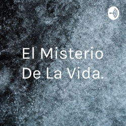 El Misterio De La Vida