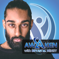 Awaken with Bryan M. Henry