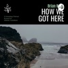 How We Got Here - The Stories of Atlantic Canada artwork