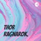 Thor Ragnarok.