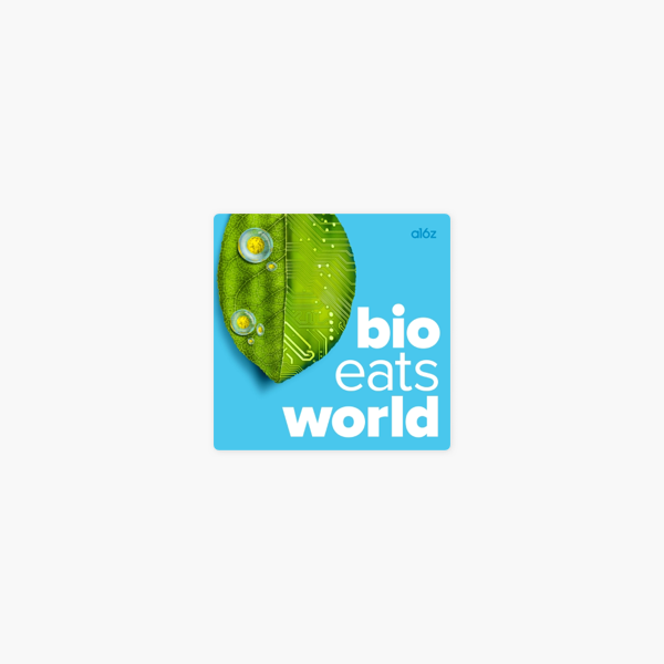Bio Eats World on Apple Podcasts