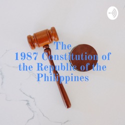 The 1987 Constitution of the Republic of the Philippines