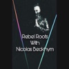Rebel Roots With Nicolas Beckhym artwork