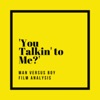 'You Talkin' to Me?’ Film Podcast artwork