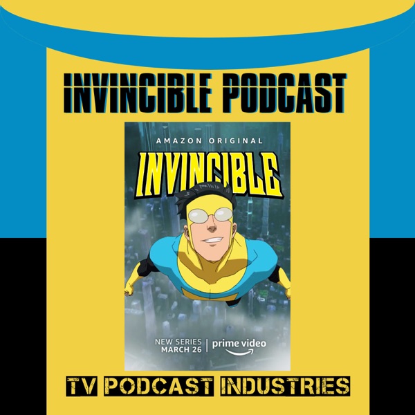 The Boys and Invincible Podcast from TV Podcast Industries Artwork