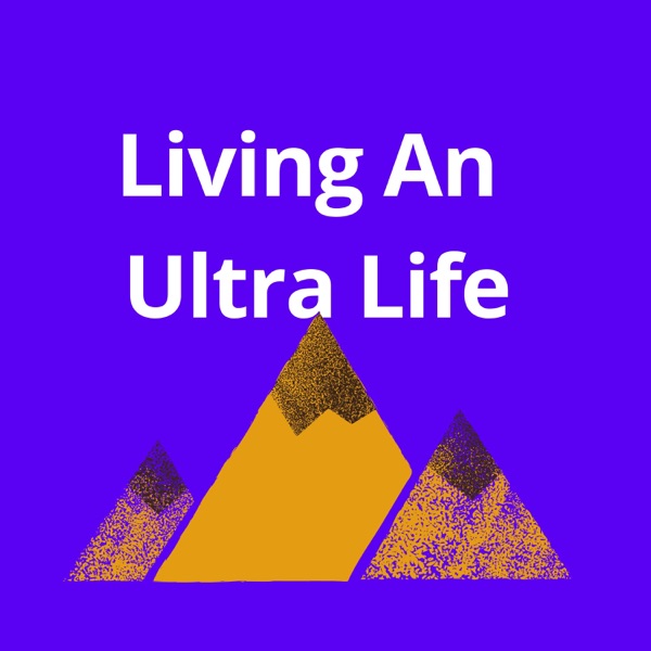 Living An Ultra Life Artwork