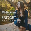 Wild & Awake with Bridget Nielsen artwork