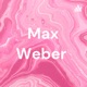 Max Weber 