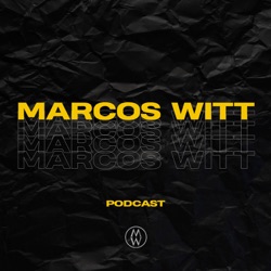 Podcast Marcos Witt