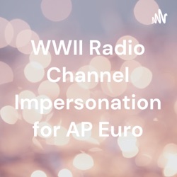 WWII Radio Channel Impersonation for AP Euro