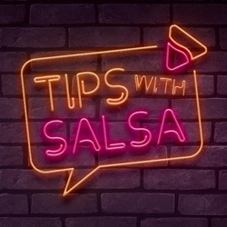 TIPS WITH SALSA INTRO TRAILER: This is what you'll hear on Tips with Salsa