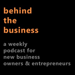 Behind The Business: Ep. 1 It's All About You