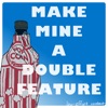 Make Mine a Double Feature artwork