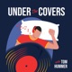 Under the Covers (with Tom Hummer)