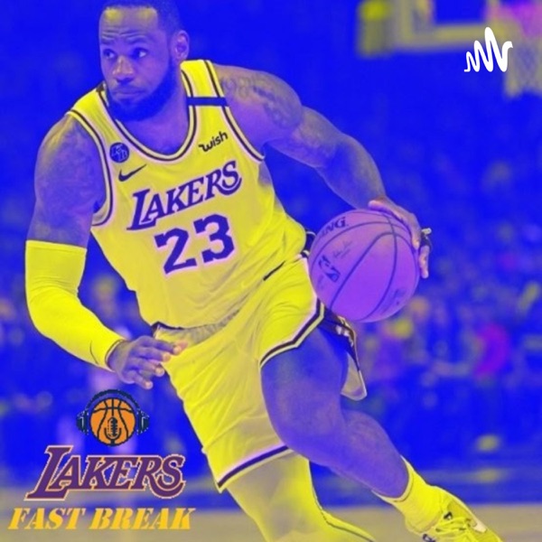 Lakers Fast Break- Hoop Heads Podcast Network Artwork
