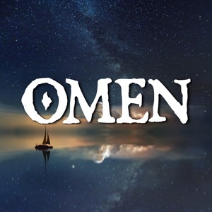 Omen | A Fantasy Audio Drama