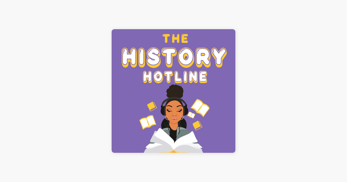 ‎The History Hotline on Apple Podcasts