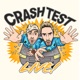Crash Test Live Podcast