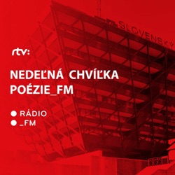 Nedeľná chvíľka poézie_FM (30.6.2024 12:15)