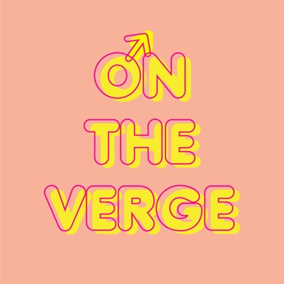 On The Verge On The Verge