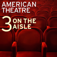 Three on the Aisle podcast