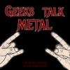 Geeks Talk METAL