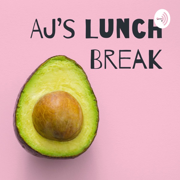 AJ’s Lunch Break Artwork