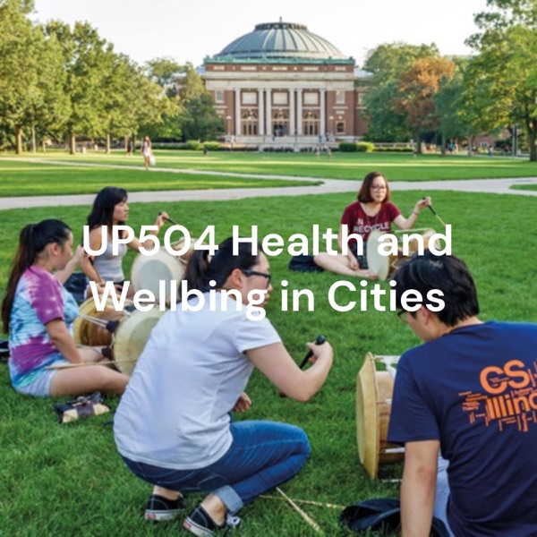 UP504 Health and Wellbing in Cities - International Students' Experiences in the C-U Artwork