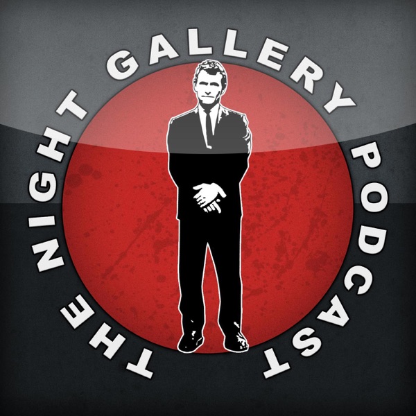 The Night Gallery Podcast – The Twilight Zone Podcast Artwork