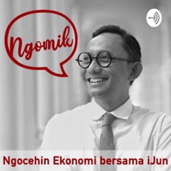 Eps 13: Ekonomi Normal Baru, seperti apa?