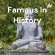 Famous In History
