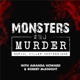 Monsters Who Murder: Serial Killer Confessions