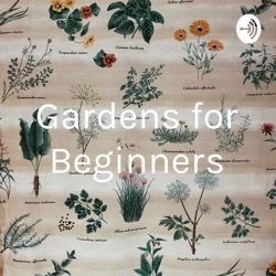 Gardens for Beginners