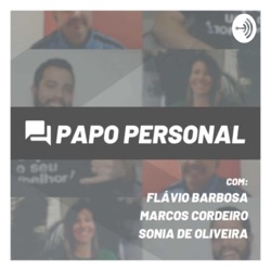 EP12 | Papo Personal | Episódio 3 Você conhece os nossos projetos pessoais?