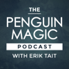 Penguin Magic Podcast - Erik Tait