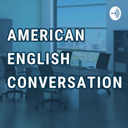 American English Conversation 