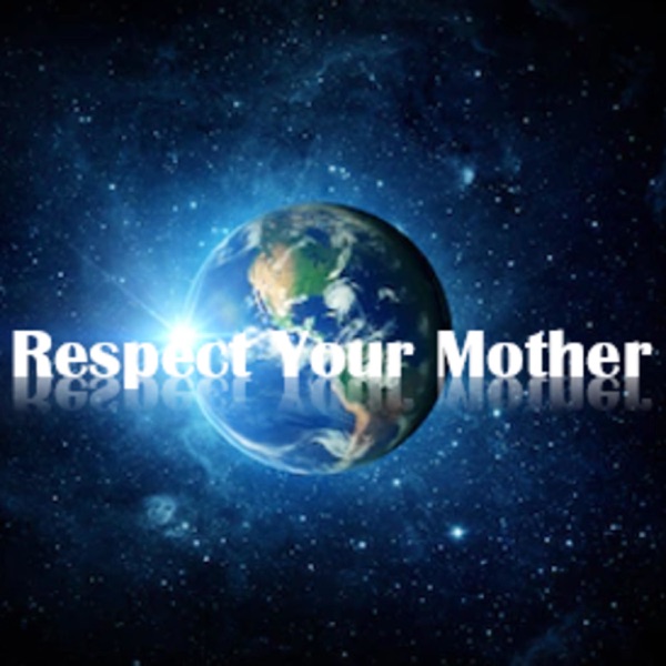 Respect Your Mother Artwork