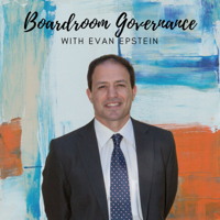 Boardroom Governance with Evan Epstein podcast