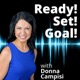Ready! Set! Goal! with Donna Campisi