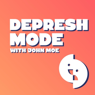 Depresh Mode with John Moe Depresh Mode with John Moe
