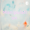 Manipulation - Giang Tran