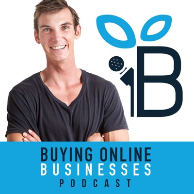 Buying Online Businesses Podcast Buying Online Businesses Podcast
