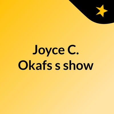 Joyce C. Okafs's show