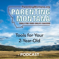 2-Year-Old Parenting Montana Tools