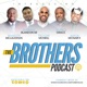 The Brothers Podcast Live