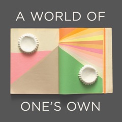 A World of One's Own with Tai Snaith