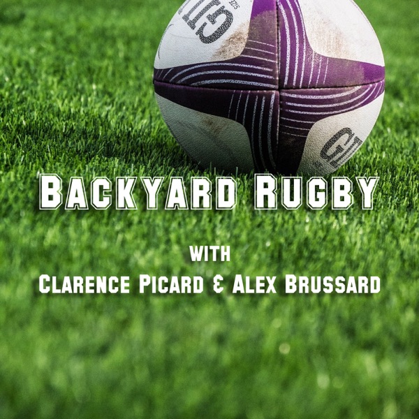 Backyard Rugby with Clarence Picard & Alex Brussard Artwork