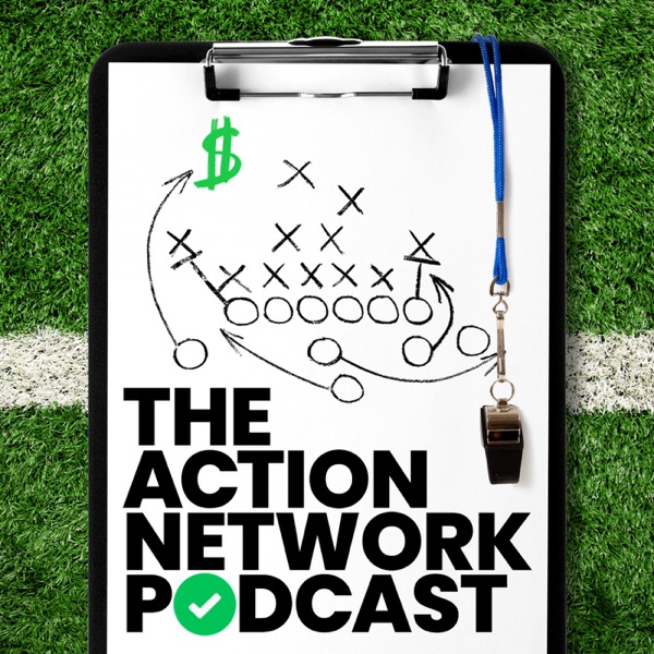 The Action Network Sports Betting Podcast
