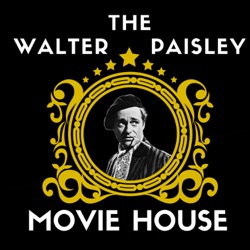 The Walter Paisley Movie House