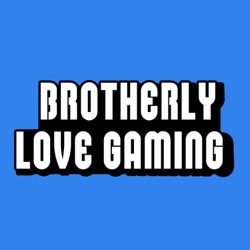 Brotherly Love Gaming Episode 15: GameStop, Port Prices, and PlayStation Productions